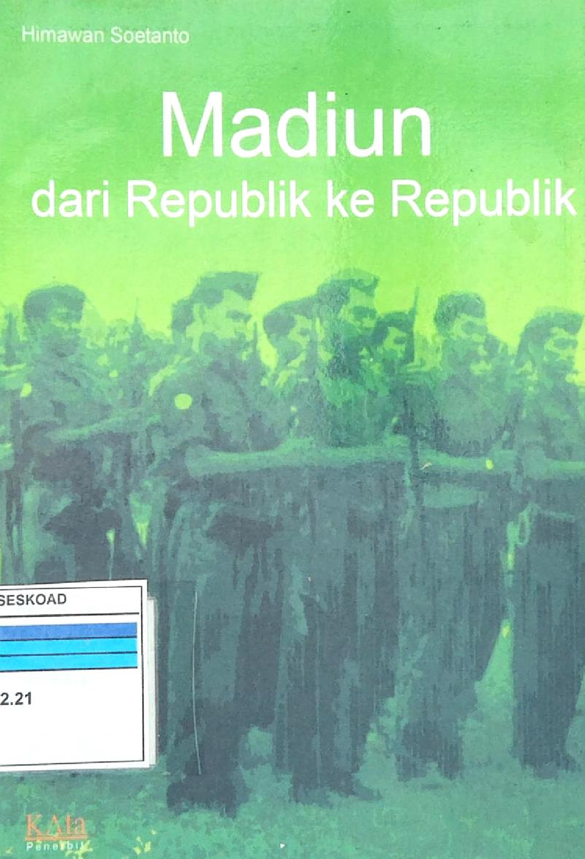 Madiun Dari Republik Ke Republik